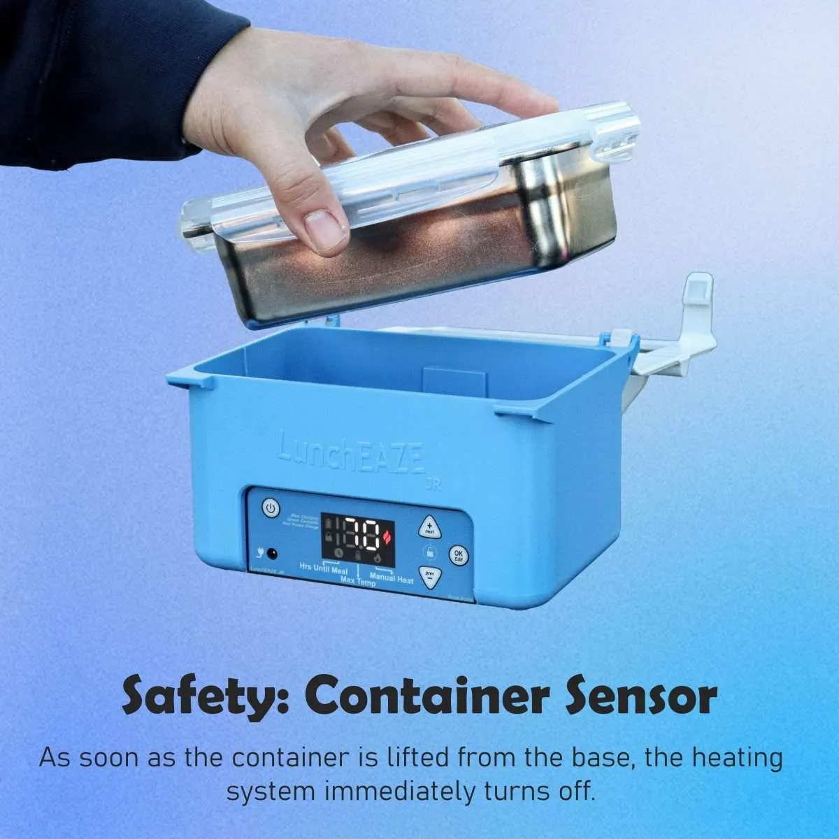 Hand removing steel container from blue Luncheaze JR text reads: Safety: Container Sensor As soon as the container is lifted from the base, the heating system immediately turns off.